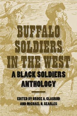 Buffalo Soldiers in the West: A Black Soldiers Anthology - cover