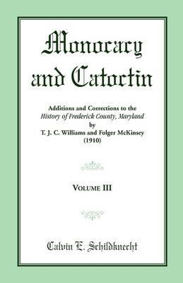 Monocacy and Catoctin, Volume 3 - C E Schildknecht - cover