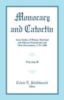Monocacy and Catoctin, Volume 2 - C E Schildknecht - cover