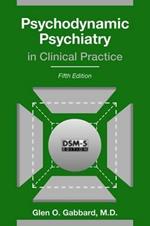 Psychodynamic Psychiatry in Clinical Practice