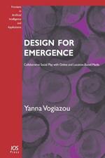 Design for Emergence: Collaborative Social Play with Online and Location-based Media