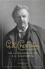 The Autobiography of G. K. Chesterton