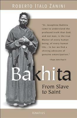 Bakhita - From Slave to Saint - Roberto Italo Zanini - cover