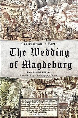 The Wedding of Magdeburg - Gertrud Von Le Fort - cover
