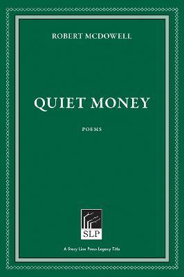 Quiet Money - Robert McDowell - cover