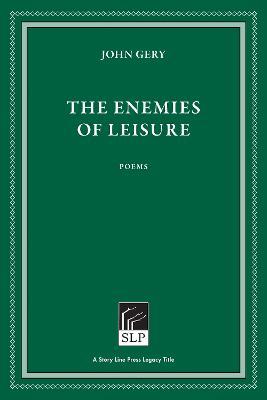 The Enemies of Leisure - John Gery - cover