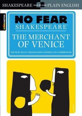 The Merchant of Venice: No Fear Shakespeare Side-by-Side Plain English - William Shakespeare,SparkNotes - cover