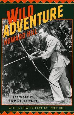 Wild Adventure - Howard Hill - cover