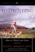 Foxhunting: How to Watch and Listen