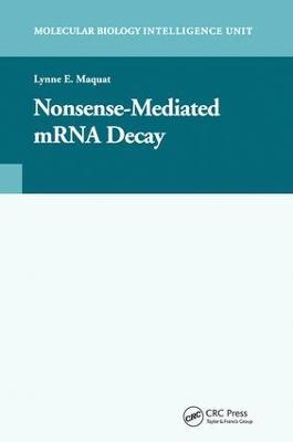 Nonsense-Mediated mRNA Decay - Lynne E. Maquat - cover