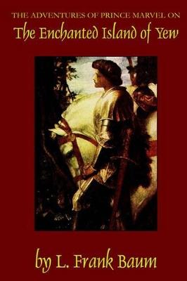 The Enchanted Island of Yew - L Frank Baum - cover