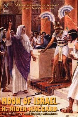 Moon of Israel: A Tale of the Exodus - H Rider Haggard - cover