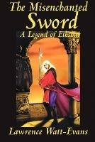 The Misenchanted Sword