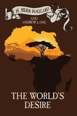 The World's Desire - H Rider Haggard - cover