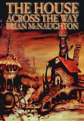 The House Across the Way - Brian McNaughton - cover