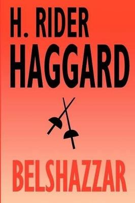 Belshazzar - H Rider Haggard - cover