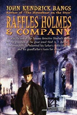 Raffles Holmes & Company - John Kendrick Bangs - cover