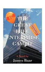 The Great Free Enterprise Gambit