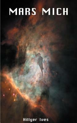 Mars Mich - Hillyer Ives - cover
