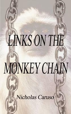 Links on the Monkey Chain - Nicholas Caruso - cover