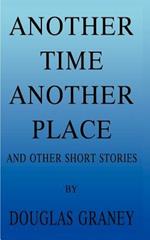 Another Time Another Place: And Other Short Stories