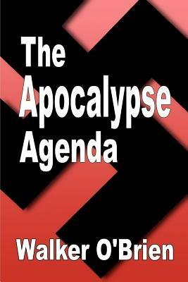 The Apocalypse Agenda - Walker O'Brien - cover