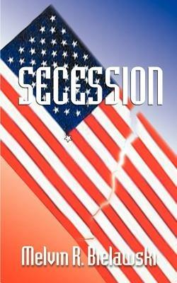 Secession - Melvin R. Bielawski - cover
