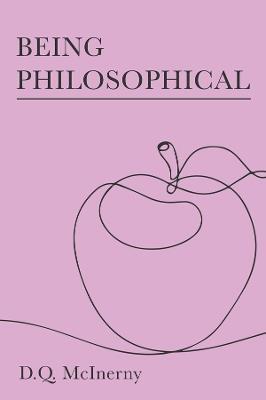 Being Philosophical - D. Q. McInerny - cover