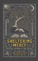 Sheltering Mercy - Prayers Inspired by the Psalms - Ryan Whitaker Smith,Dan Wilt - cover