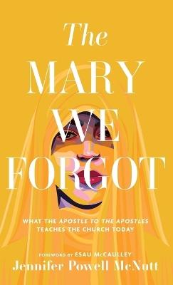 Mary We Forgot - Jennifer Powell McNutt - cover