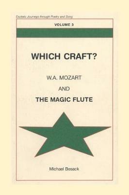 Which Craft?: W.A. Mozart and THE MAGIC FLUTE - Michael Besack - cover