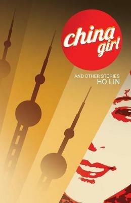 China Girl: And Other Stories - Ho Lin - cover
