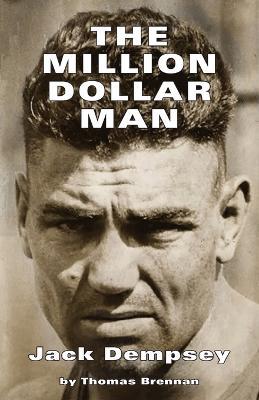 The Million Dollar Man: Jack Dempsey - Brennan Thomas - cover