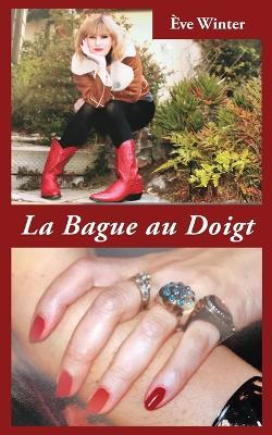 La Bague au Doigt: Demandes en mariage - Éve Winter - cover