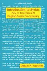 Introduction to Syriac: Key to Exercises & English-Syriac Vocabulary