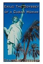 Exile: The Odyssey of a Cuban Woman