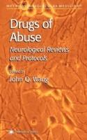Drugs of Abuse: Neurological Reviews and Protocols - cover