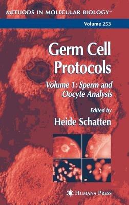 Germ Cell Protocols: Volume 1: Sperm and Oocyte Analysis - cover