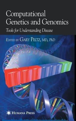 Computational Genetics and Genomics: Tools for Understanding Disease - cover
