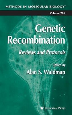 Genetic Recombination: Reviews and Protocols - cover