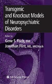 Transgenic and Knockout Models of Neuropsychiatric Disorders - cover