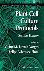 Plant Cell Culture Protocols