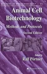 Animal Cell Biotechnology: Methods and Protocols