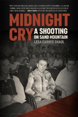 Midnight Cry: A Shooting on Sand Mountain - Lesa Carnes Shaul - cover