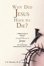 Why Did Jesus Have to Die?