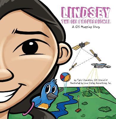 Lindsey the GIS Professional - Tyler Danielson - cover