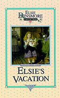 Elsie's Vacation and After Events, Book 17 - Martha Finley - cover