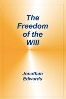 Freedom of the Will - Jonathan Edwards - cover
