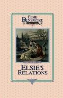 Elsie's New Relations, Book 9