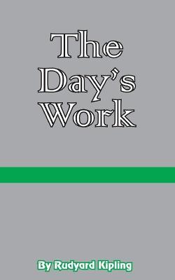 The Day's Work: The Works of Rudyard Kipling - Rudyard Kipling - cover